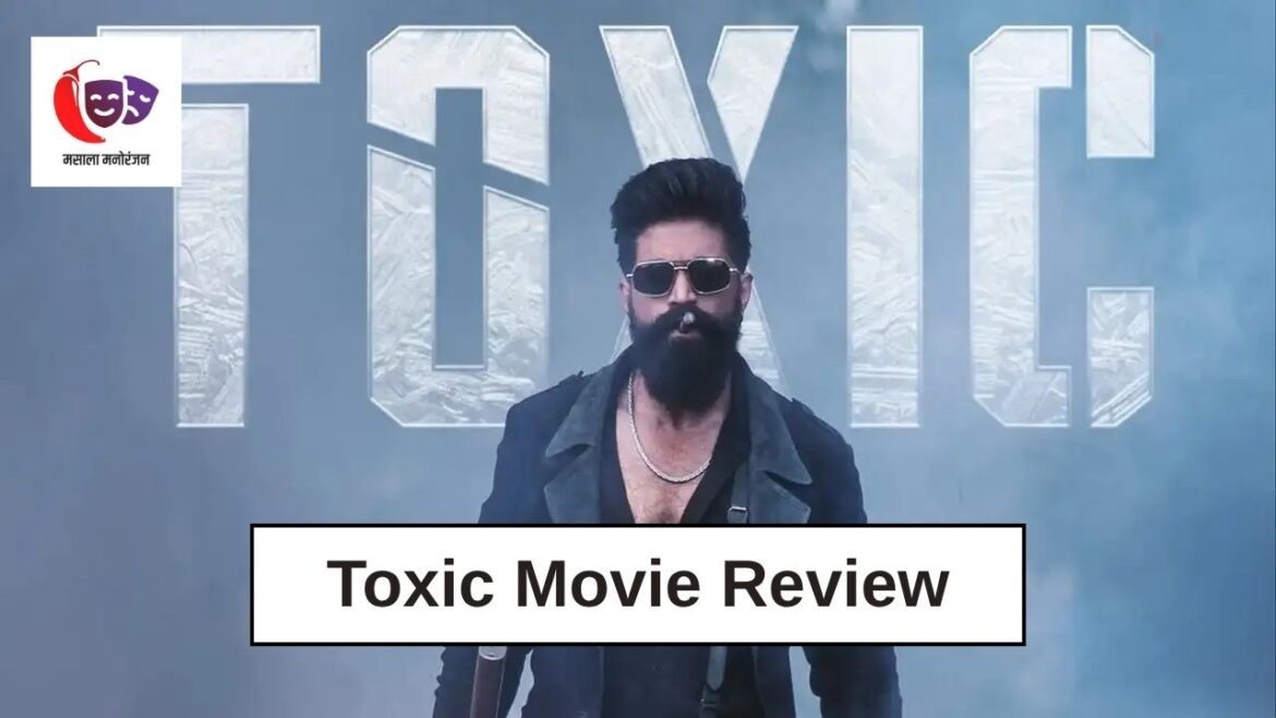 Toxic Review: यश